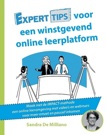 Experttips voor een winstgevend online leerplatform. Maak met de IMPACT-methode een online leeromgeving met video's en webinars voor meer omzet en passief inkomen