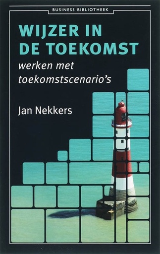 Werken in de toekomst : werken met toekomstscenarios