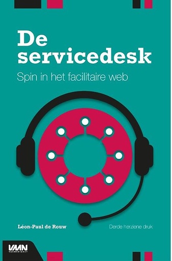 De servicedesk : Spin in het facilitaire web