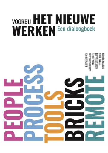 Voorbij het nieuwe werken, een dialoogboek