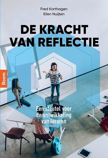 De kracht van reflectie : een sleutel voor de ontwikkeling van leraren