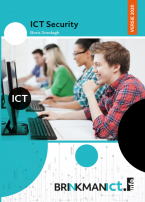 ICT Security (Versie 2020) : Praktische beveiliging van computersystemen, digitale media en netwerkverbindingen