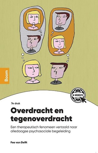 Overdracht en tegenoverdracht : Een therapeutisch fenomeen vertaald naar alledaagse psychosociale begeleiding