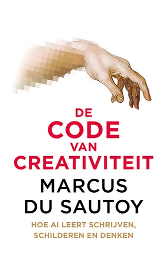 De code van creativiteit : Hoe AI leert schrijven, schilderen en denken