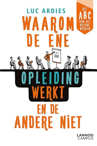 Waarom de ene opleiding werkt en de andere niet. Het AbC van het nieuwe werken