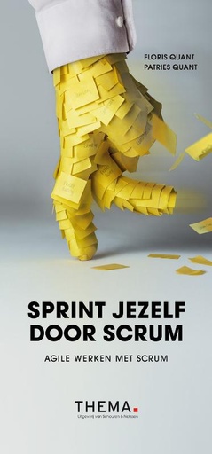 Sprint jezelf door Scrum : Agile werken met Scrum