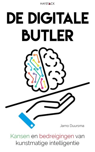 De digitale butler : Kansen en bedreigingen van kunstmatige intelligentie