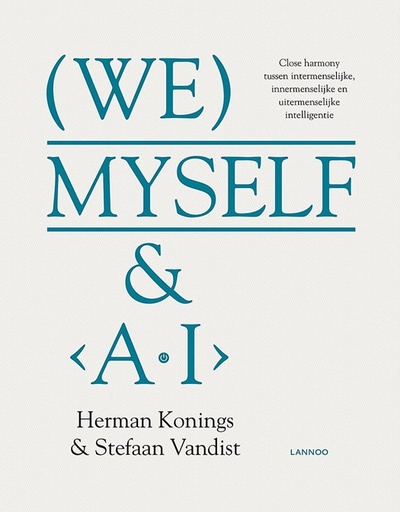 We, myself & A.I : Close harmony van sociale, emotionele en artificiële intelligentie