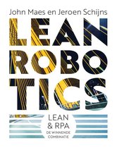 Lean Robotics : Lean & RPA : de winnende combinatie