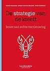 De strategie van de kreeft : van optimaliseren naar vernieuwen