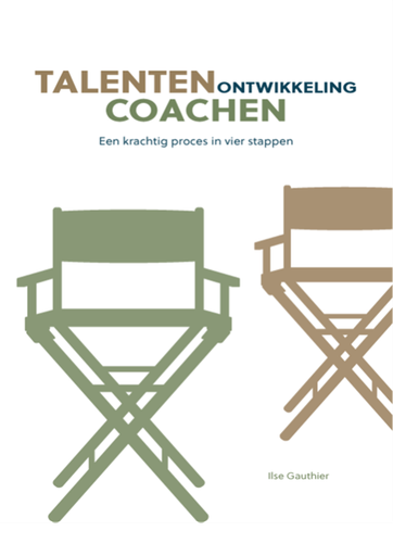 Talentenontwikkeling Coachen : een krachtig proces in vier stappen