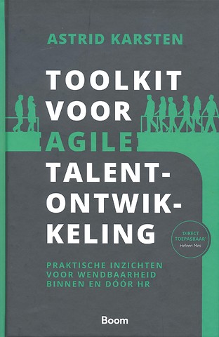 Toolkit voor agile talentontwikkeling : Praktische inzichten voor wendbaarheid binnen en door HR