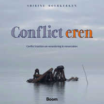 Conflict eren : Conflict inzetten om verandering te veroorzaken