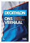 Decathlon Belgium : ons verhaal : 3000 leiders op zoek naar 100 jaar relevantie