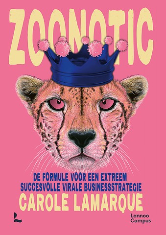 Zoonotic : de formule voor een extreem succesvolle virale business strategie