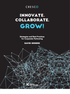 Innovate. Collaborate.Grow! Strategies and best practices for corporate partnering