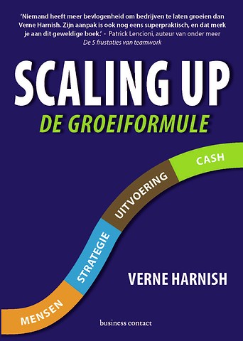 Scaling up : De groeiformule : Mensen - Strategie - Uitvoering - Cash
