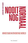 Nooit nog normaal : aan de slag in een digitale wereld