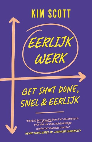 Eerlijk werk : Get sh*t done, snel & eerlijk