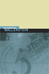 [The Essential Wallerstein brings together for the first time the full range of his scholarship.This comprehensive collection of essays offers a unique overview of this seminal thinker’s work, showing the development of his thought: from his groundbreaking research on contemporary African politics and social change, to his study of the modern world-system, to his current essays on the new structures of knowledge emerging from the crisis of the capitalist world-economy.] The essential Wallerstein