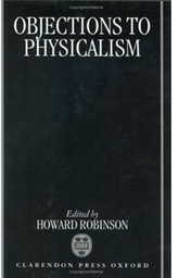 [Physicalism has, over the past twenty years, become almost an orthodoxy, especially in the philosophy of mind. Many philosophers, however, feel uneasy about this development, and this volume is intended as a collective response to it. Together these papers, written by philosophers from Britain, the United States, and Australasia, show that physicalism faces enormous problems in every area in which it is discussed. The contributors not only investigate the well-known difficulties that physicalism has in accommodating sensory consciousness, but also bring out its inadequacies in dealing with thought, intentionality, abstract objects, (such as numbers), and principles of both theoretical and practical reason; even its ability to cope with the physical world itself is called into question. Both strong "reductionist" versions and weaker "supervenience" theories are discussed and found to face different but equally formidable obstacles. Contributors include George Bealer, Peter Forrest, John Foster, Grant Gillett, Bob Hale, Michael Lockwood, George Myro, Nicholas Nathan, David Smith, Steven Wagner, Ralph Walker, and Richard Warner.] Objections to Physicalism